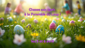 chasse aux oeufs à la Pyramide du Loup